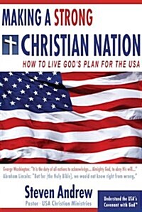 Making a Strong Christian Nation (Paperback)