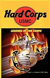 Hard Corps - Legends of the Corps (Paperback)