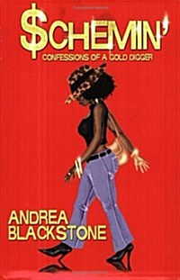 Schemin Confessions of a Gold Digger (Paperback)