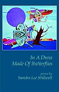 In a Dress Made of Butterflies (Paperback)