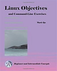 Linux Objectives and Command-Line Exercises (Paperback)