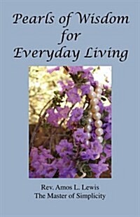 Pearls of Wisdom for Everyday Living (Paperback)