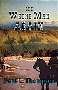 The Wrong Man Again (Paperback)