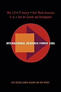 International Research Forum 2006 (Paperback)