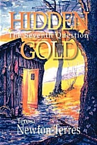 Hidden Gold: The Seventh Question (Paperback)