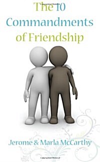 The 10 Commandments of Friendship (Paperback)