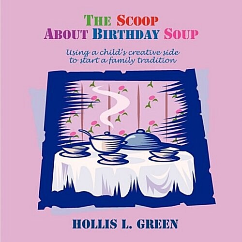 The Scoop about Birthday Soup (Paperback)