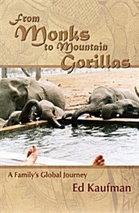 From Monks to Mountain Gorillas (Paperback)