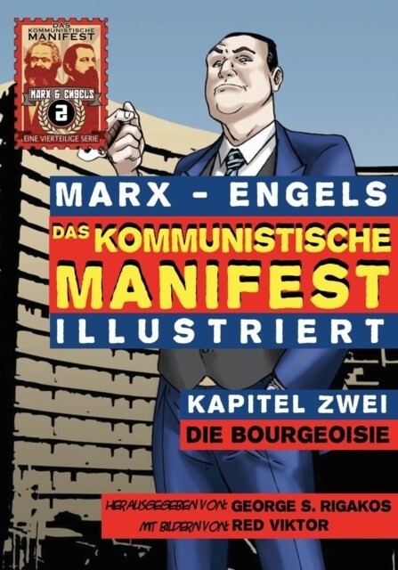 Das Kommunistische Manifest (Illustriert) - Kapitel Zwei: Die Bourgeoisie (Paperback)