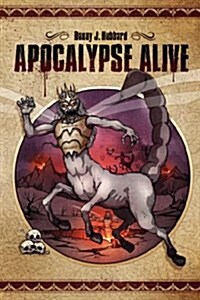 Apocalypse Alive (Paperback)