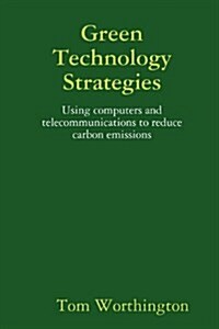 Green Technology Strategies (Paperback)