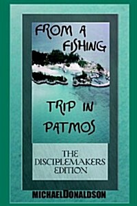 From a Fishing Trip in Patmos the Handbook (Paperback)