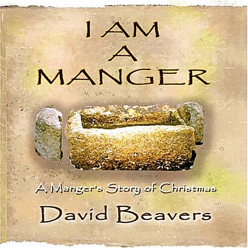 I Am a Manger (Paperback)