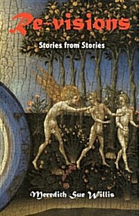 Re-Visions: Stories from Stories (Paperback)