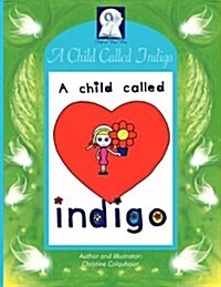 Pick-A-Woowoo: A Child Called Indigo (Paperback)