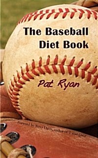 The Baseball Diet Book (Paperback)