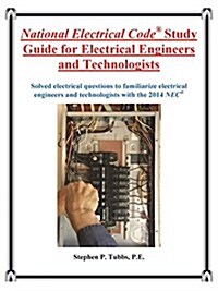 National Electrical Code Study Guide for Electrical Engineers and Technologists (Paperback)