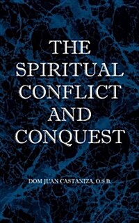 The Spiritual Conflict and Conquest (Paperback)