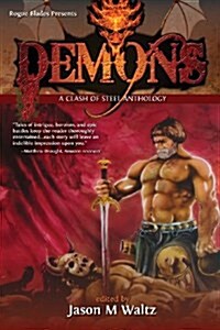 Demons: A Clash of Steel Anthology (Paperback)