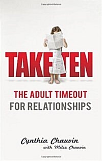 Take Ten: The Adult Timeout for Relationships (Paperback)