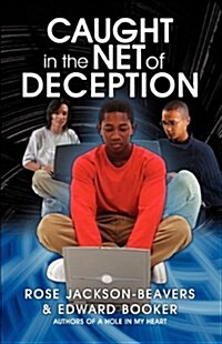 Caught in the Net of Deception (Paperback)