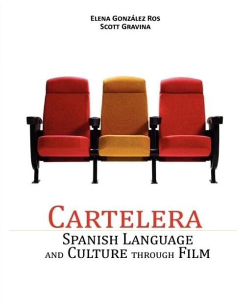 Cartelera: Spanish Language and Culture Through Film (Paperback)