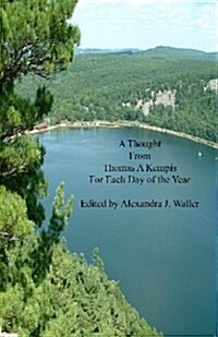 A Thought from Thomas a Kempis for Each Day of the Year (Paperback)