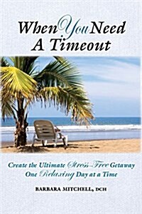 When You Need a Timeout (Paperback)