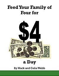 Feed Your Family of Four for $4 a Day (Paperback)
