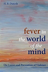 Fever in the World of the Mind (Paperback)