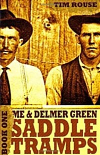 Me & Delmer Green (Paperback)