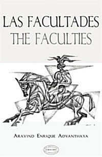 Las Facultades / The Faculties (Paperback)