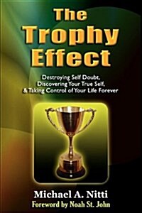 The Trophy Effect (Paperback)