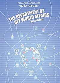 The Department of Off World Affairs (Hardcover)