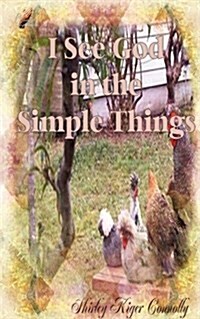 I See God in the Simple Things (Paperback)