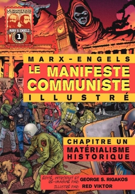 Le Manifeste Communiste (Illustr ) - Chapitre Un: Mat Rialisme Historique (Paperback)