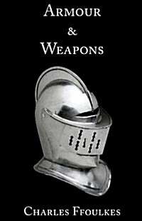 Armour and Weapons (Paperback)