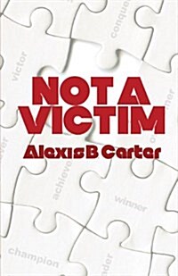 Not a Victim (Paperback)