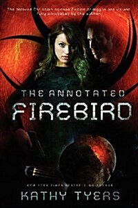 The Annotated Firebird (Paperback)