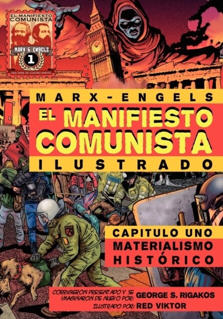 El Manifiesto Comunista (Ilustrado) - Capitulo Uno: Materialismo Hist Rico (Paperback)