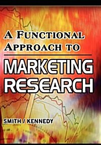 A Functional Approach to Marketing Research (Hardcover)
