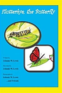 Flutterbye, the Butterfly (Hardcover)