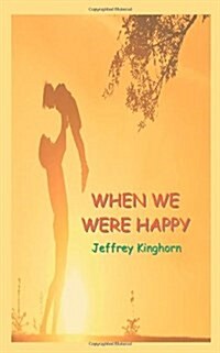 When We Were Happy (Paperback)