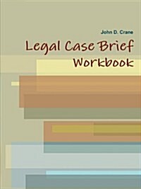 Legal Case Brief Workbook (Paperback)