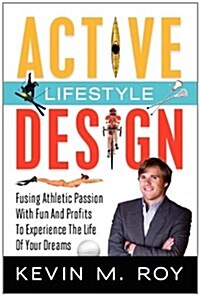 Active Lifestyle Design (Paperback)