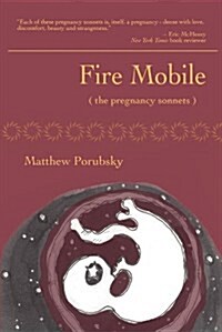 Fire Mobile (the Pregnancy Sonnets) (Paperback)