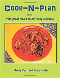 Cook-N-Plan Volume 1 (Paperback)