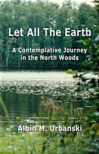 Let All the Earth (Paperback)