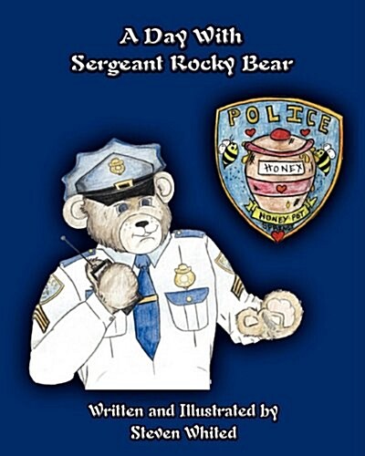 A Day with Sergeant Rocky Bear (Paperback)