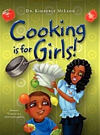Cooking Is for Girls! (Hardcover)